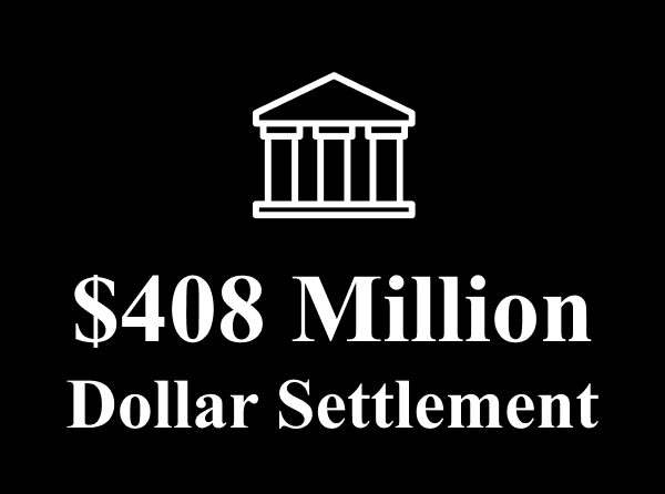 $408 Million Dollar Settlement